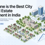 Why Pune is the Best City for Real Estate Investment in India